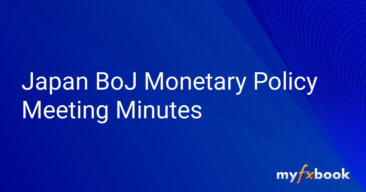 Japan BoJ Policy Meeting Minutes