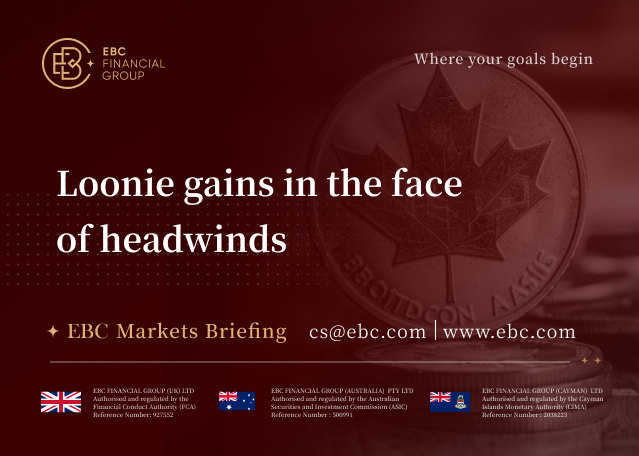 EBC Markets Briefing | Loonie gains in the face of headwinds