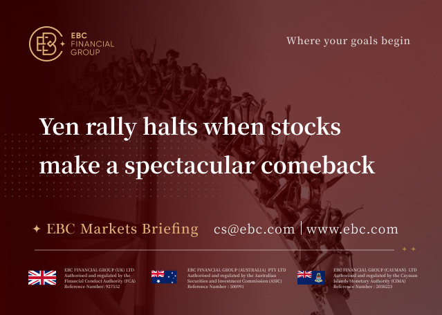 EBC Markets Briefing | Yen rally halts when stocks make a spectacular comeback