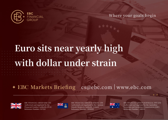 EBC Markets Briefing | Euro sits near yearly high with dollar under strain