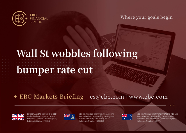 EBC Markets Briefing | Wall St wobbles following bumper rate cut