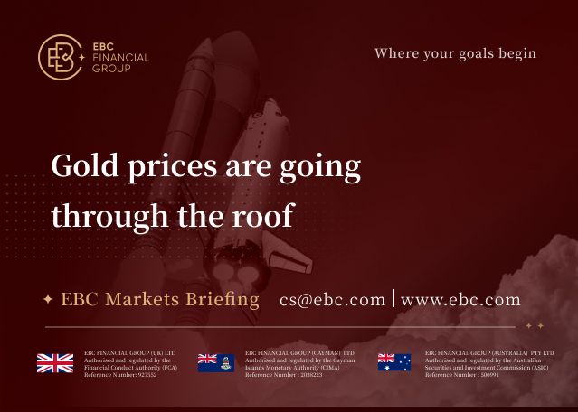 EBC Markets Briefing | Gold prices are going through the roof