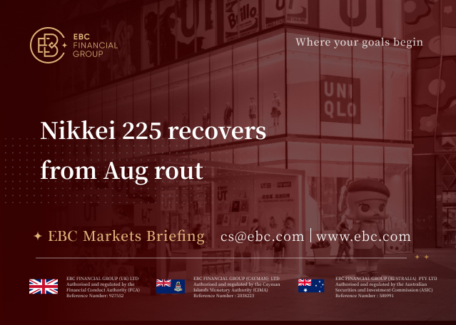 EBC Markets Briefing | Nikkei 225 recovers from Aug rout