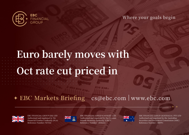 EBC Markets Briefing | Euro barely moves with Oct rate cut priced in