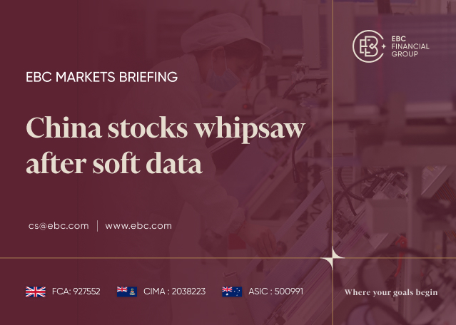 EBC Markets Briefing | China stocks whipsaw after soft data