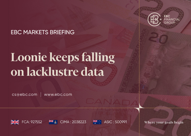 EBC Markets Briefing | Loonie keeps falling on lacklustre data