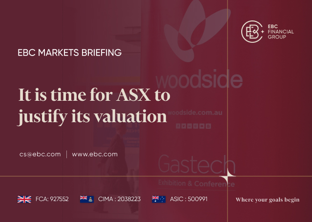 EBC Markets Briefing | It is time for ASX to justify its valuation