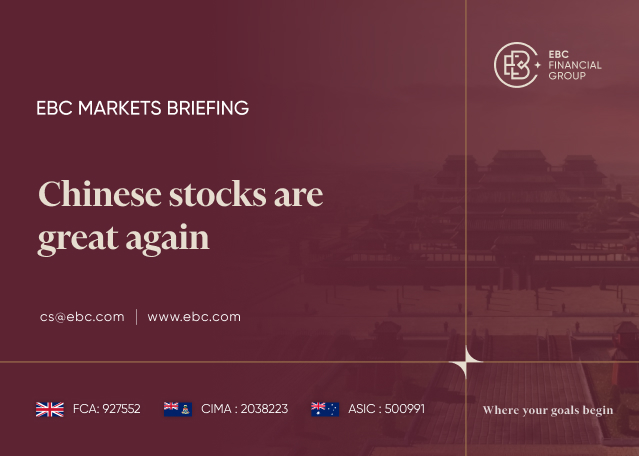 EBC Markets Briefing | Chinese stocks are great again