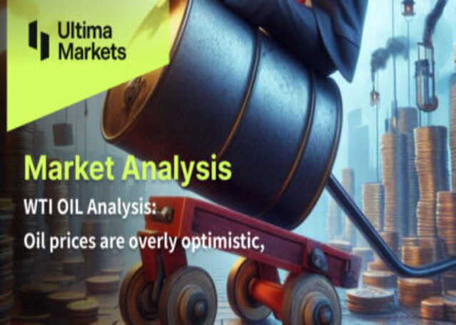 WTI OIL Analysis: Oil Prices are Overly Optimistic