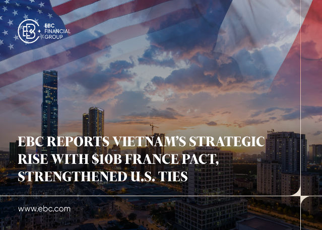 Vietnam and Global Powers: EBC Breaks Down the $10 Billion France Deal vs. U.S. Partnerships