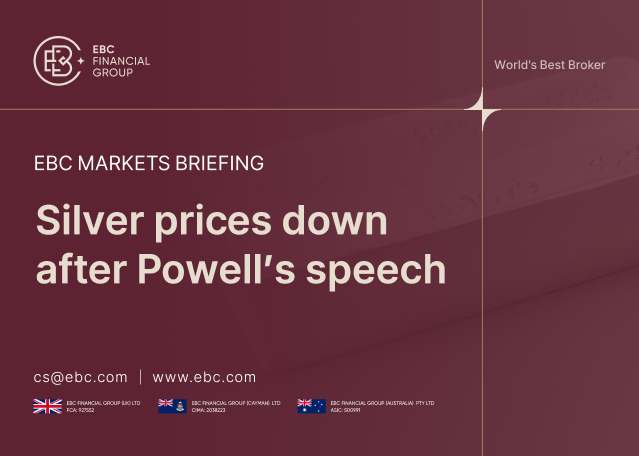 ​EBC Markets Briefing | Silver prices down after Powell's speech