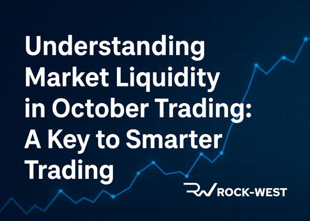 Understanding Market Liquidity in October Trading: How Liquidity Shifts Shape Execution and Strategy