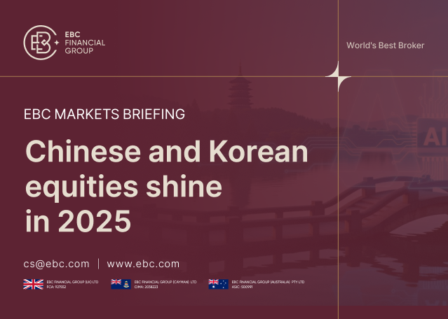 EBC Markets Briefing | ​Chinese and Korean equities shine in 2025