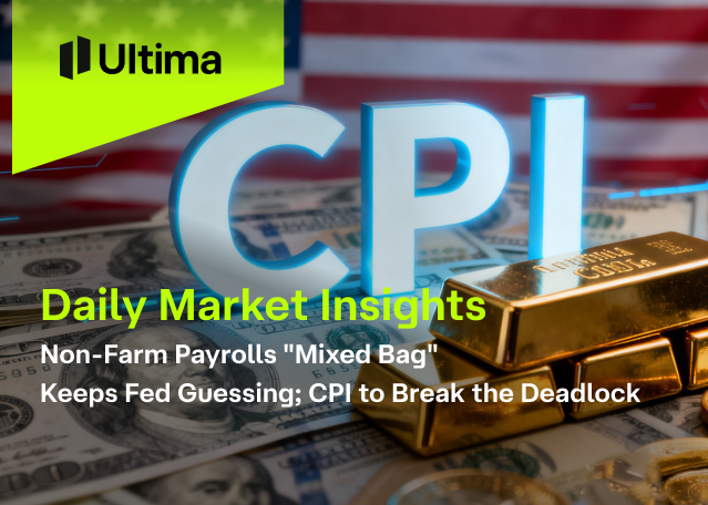 Non-Farm Payrolls &ldquo;Mixed Bag&rdquo; Keeps Fed Guessing; CPI to Break the Deadlock