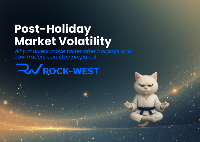 Post-Holiday Market Volatility: Why Markets Move Sharply After Breaks