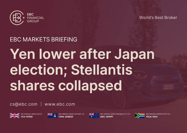 ​EBC Markets Briefing | Yen lower after Japan election; Stellantis shares collapsed