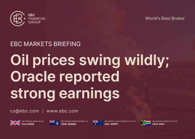 EBC Markets Briefing | Oil prices swing wildly; Oracle reported strong earnings