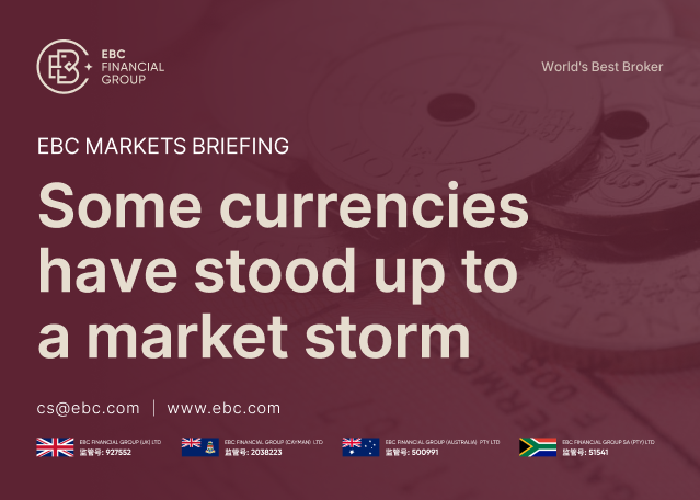 ​EBC Markets Briefing | Some currencies have stood up to a market storm