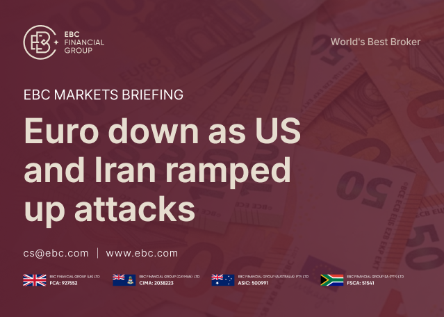 EBC Markets Briefing | Euro down as US and Iran ramped up attacks