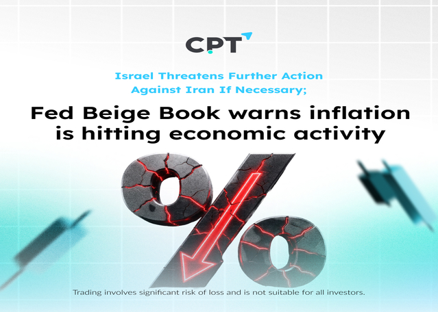 Israel threatens further action against Iran if necessary; Fed Beige Book warns inflation is hitting economic activity