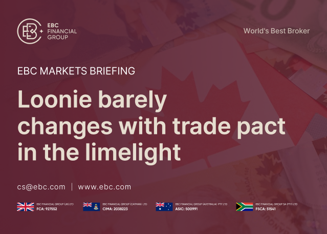 EBC Markets Briefing | Loonie barely changes with trade pact in the limelight