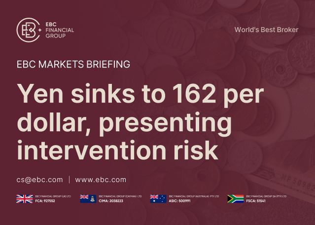 EBC Markets Briefing | Yen sinks to 162 per dollar, presenting intervention risk