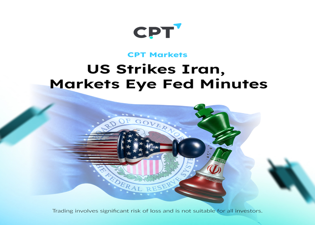 US Strikes Iran, Markets Eye Fed Minutes US Strikes Iran, Markets Eye Fed Minutes