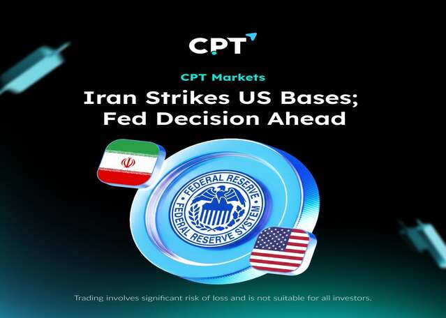 Iran Strikes US Bases; Fed Decision Ahead - CPT Markets Iran Strikes US Bases; Fed Decision Ahead - CPT Markets