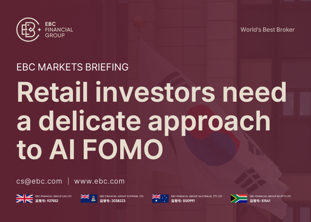 EBC Markets Briefing | Retail investors need a delicate approach to AI FOMO