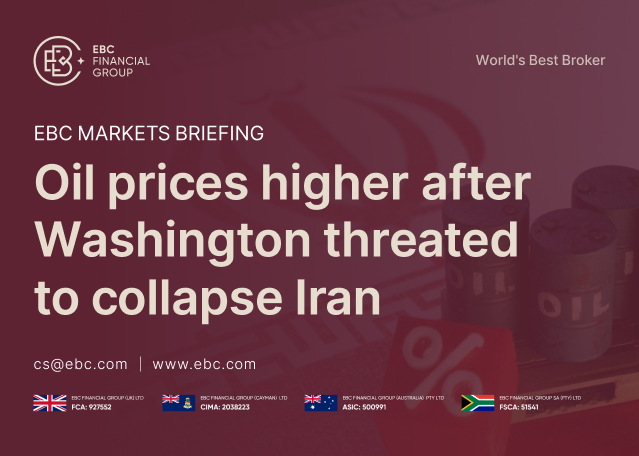 EBC Markets Briefing | Oil prices higher after Washington threated to collapse Iran EBC Markets Briefing | Oil prices higher after Washington threated to collapse Iran